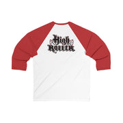 HIGH ROLLER Unisex 3\4 Sleeve Baseball Tee